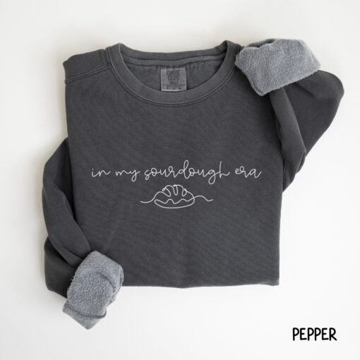 In My Sourdough Era Comfort Colors Sweatshirt Sourdough Starter Bread Baker Sweater Women's Crewneck Gift